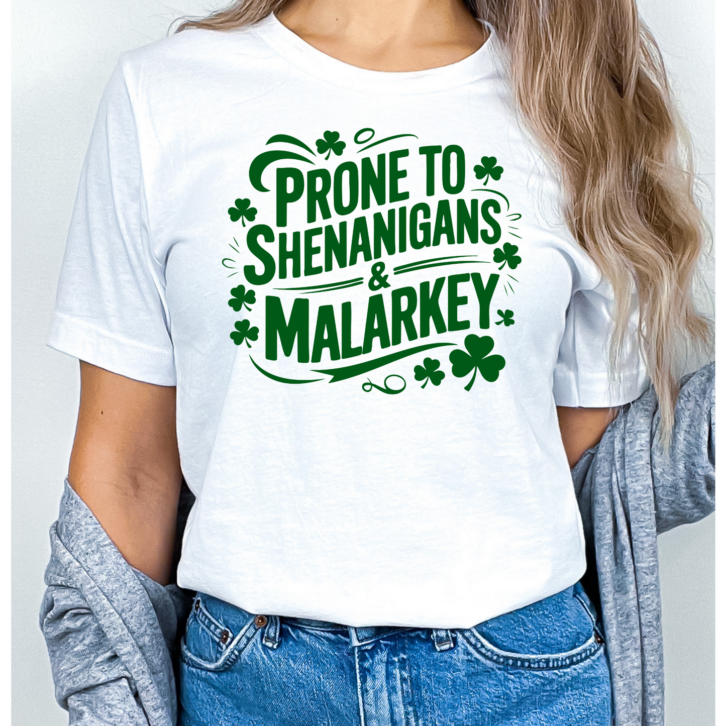 Prone to Shenanigans and Malarkey St Patrick's Day T-Shirt