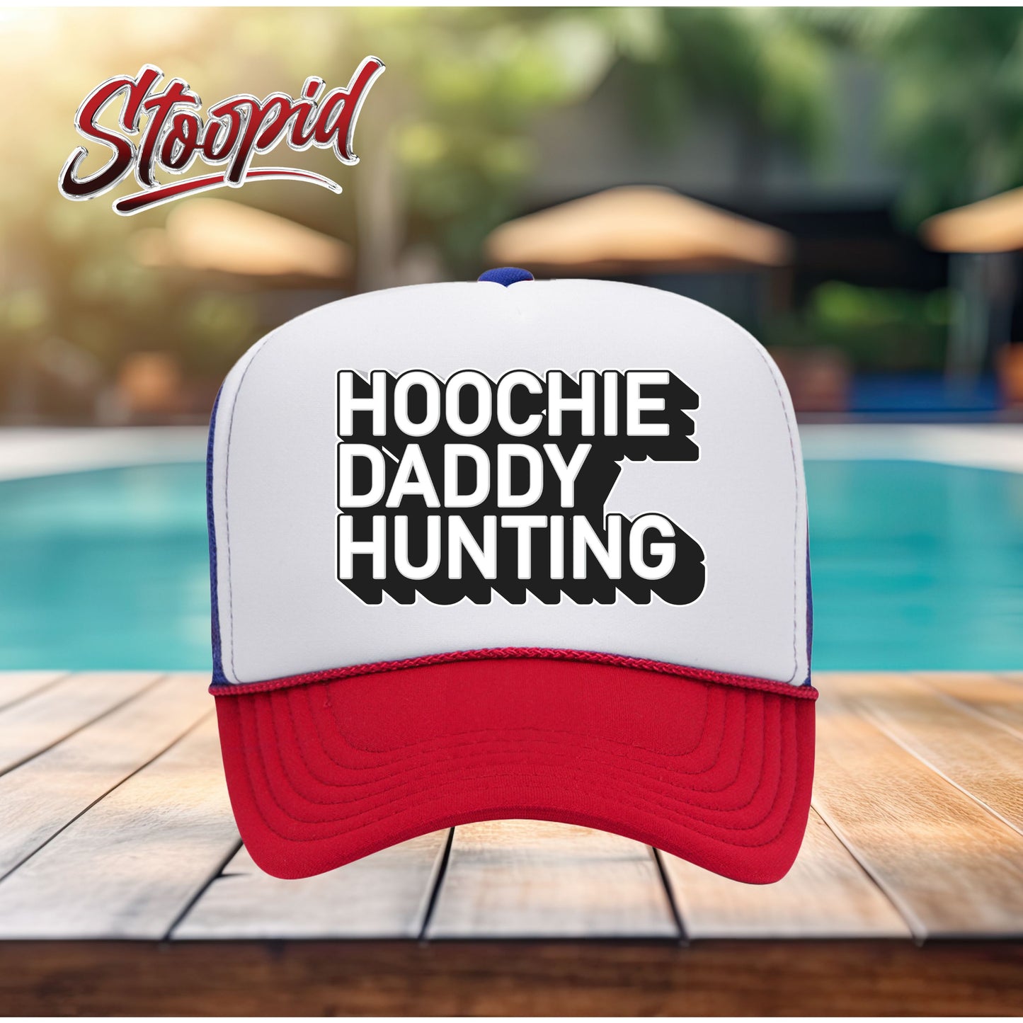 Hoochie Daddy Hunting Stoopid Original Trucker Hat