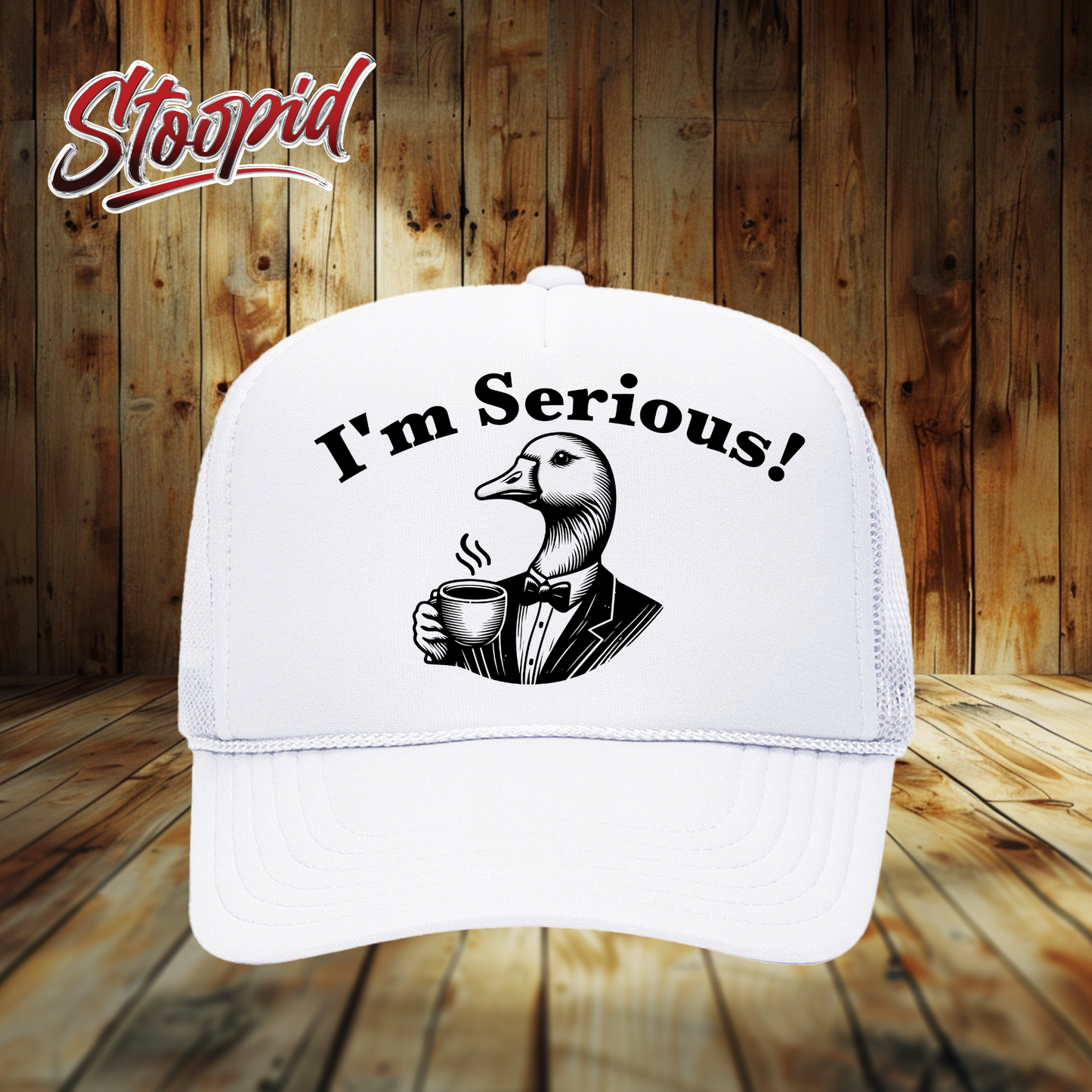 I'm Serious Stoopid Original Trucker Hat