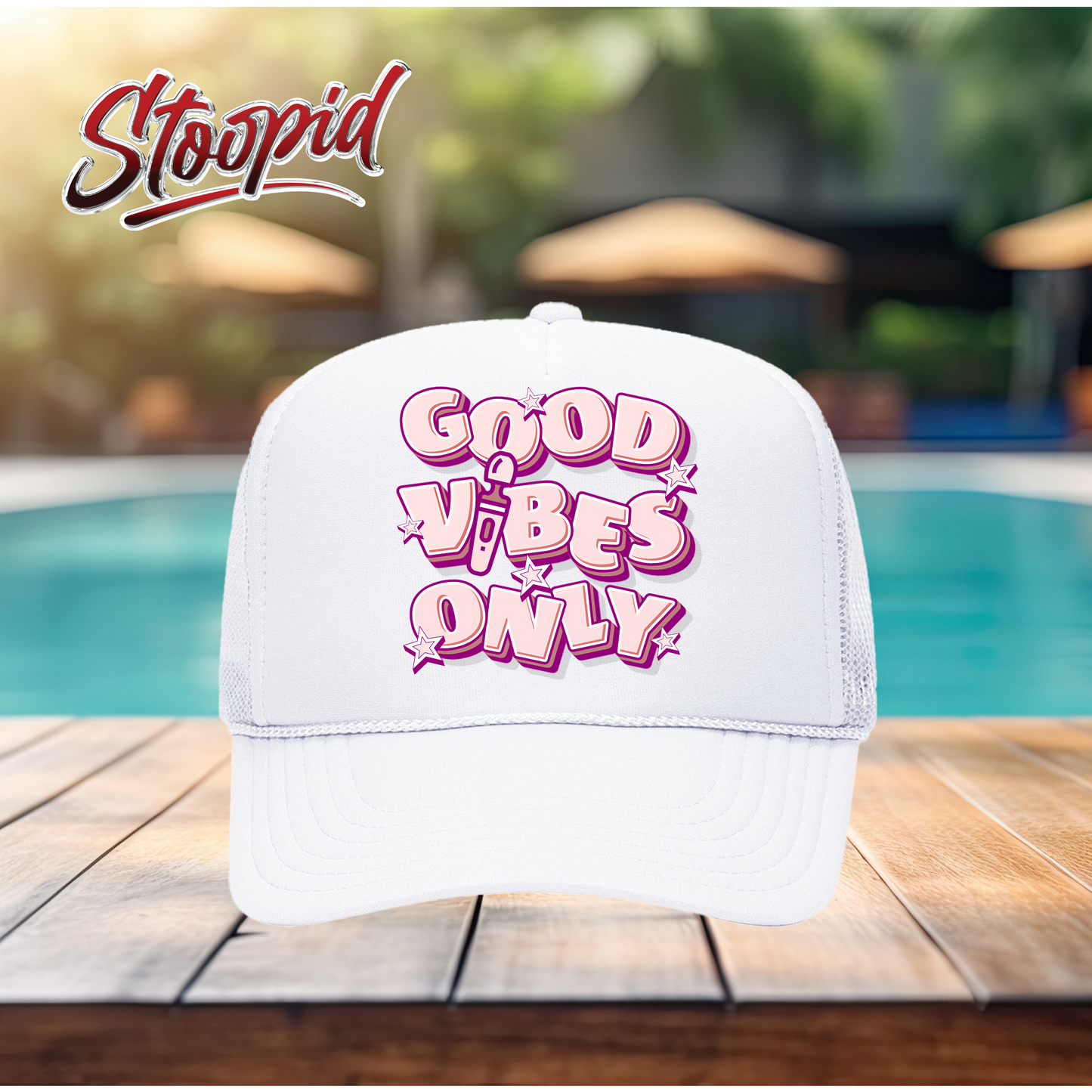 Good Vibes Only Stoopid Original Trucker Hat