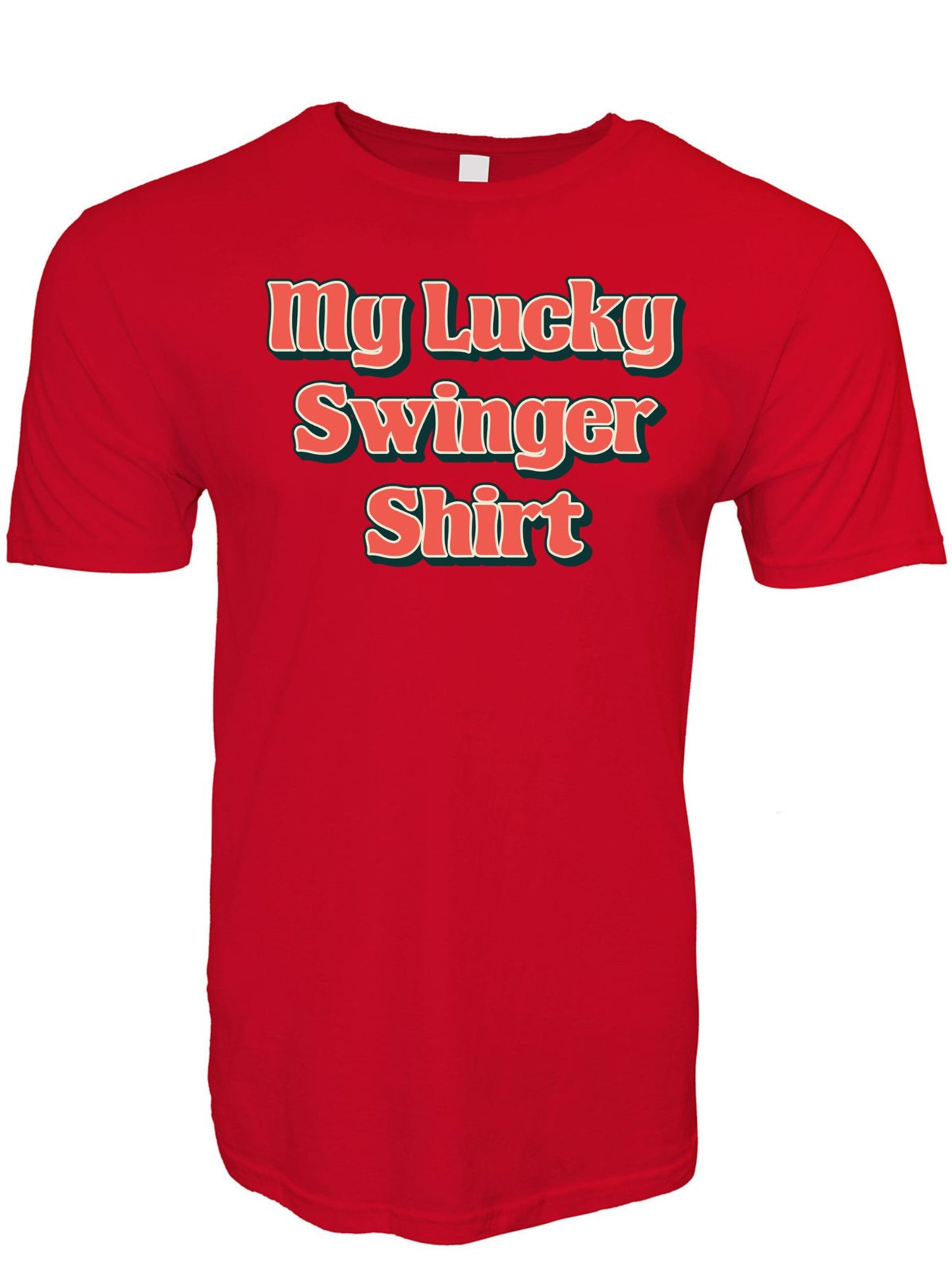 My Lucky Swinger Shirt Stoopid Original T-Shirt