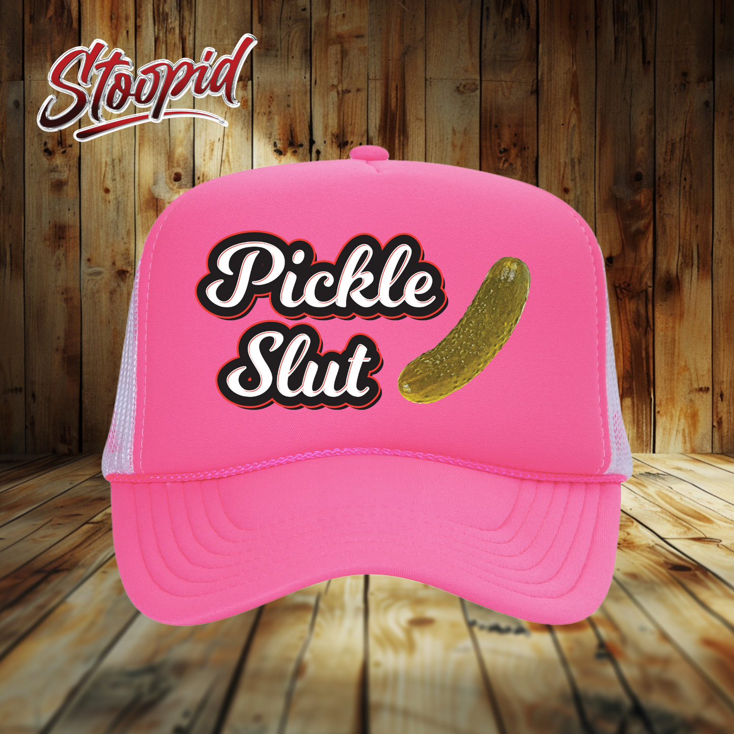 Pickle Slut Stoopid Original Trucker Hat