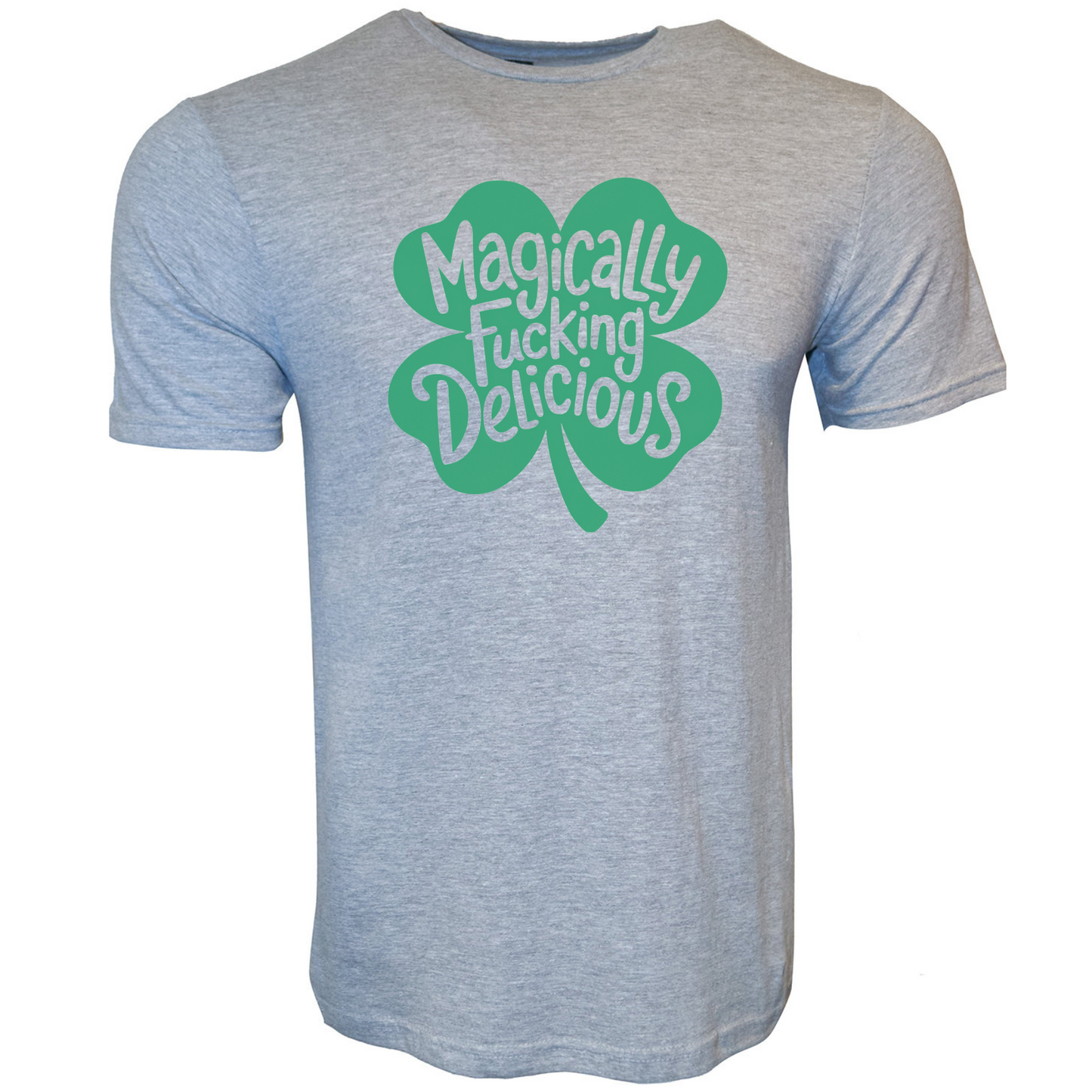 Magically Fucking Delicious St Patrick's Day T-Shirt
