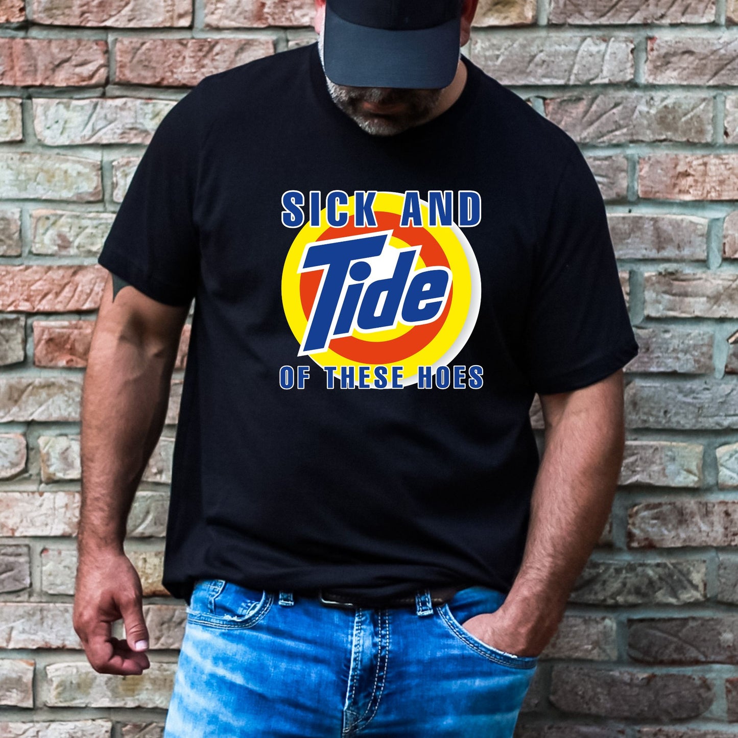 Sick and Tide of These Hoes Stoopid Original T-Shirt