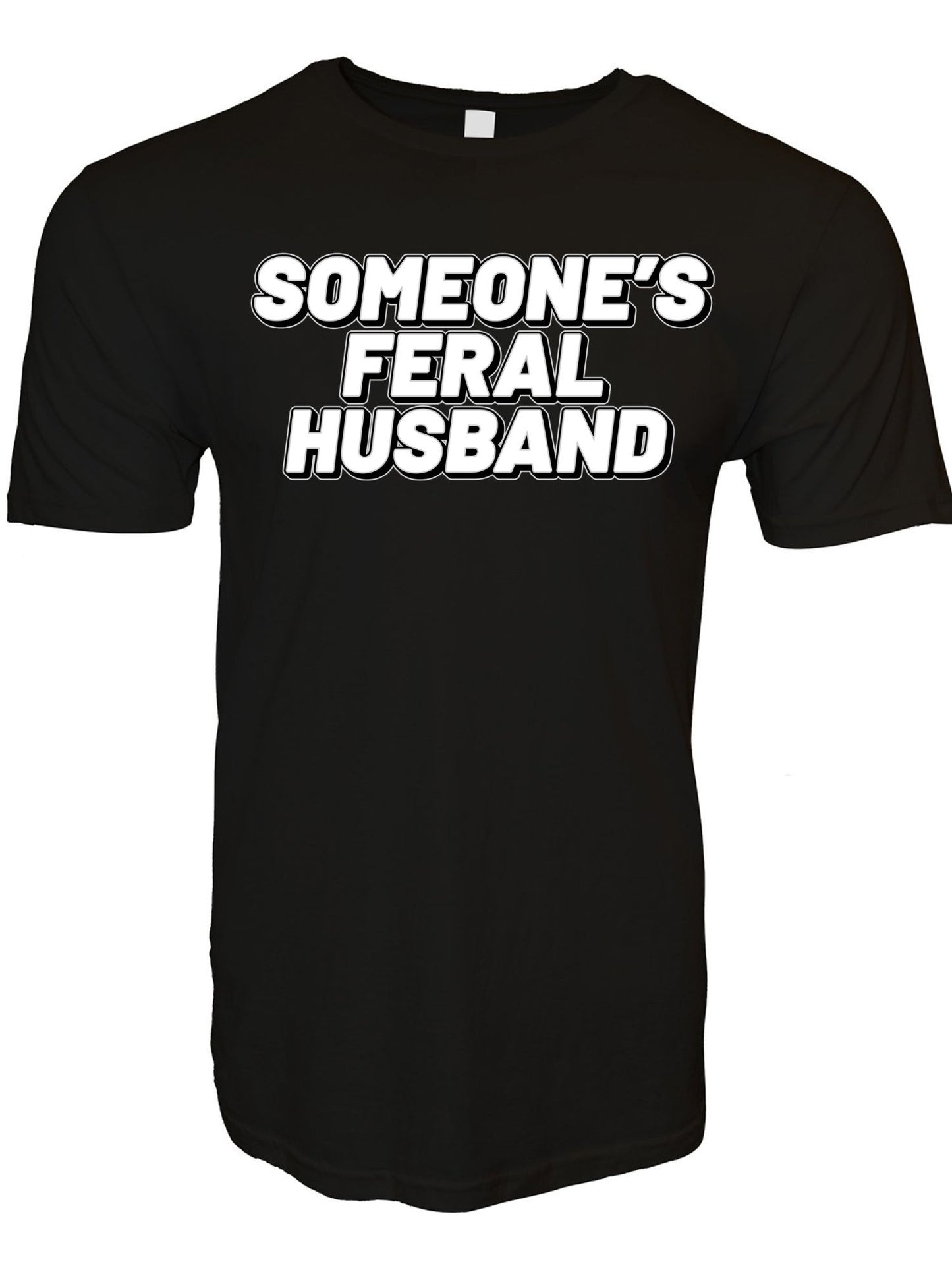 Someone's Feral Husband Stoopid Original T-Shirt