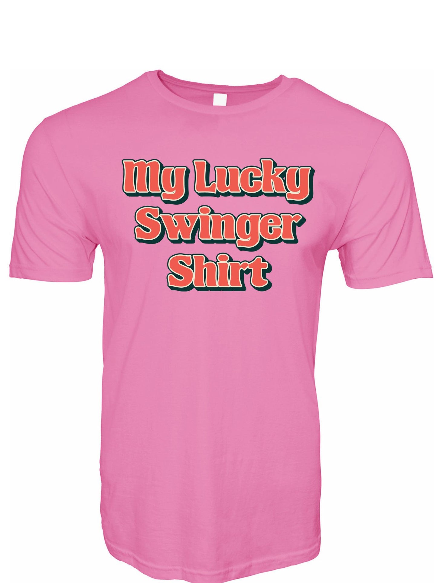 My Lucky Swinger Shirt Stoopid Original T-Shirt