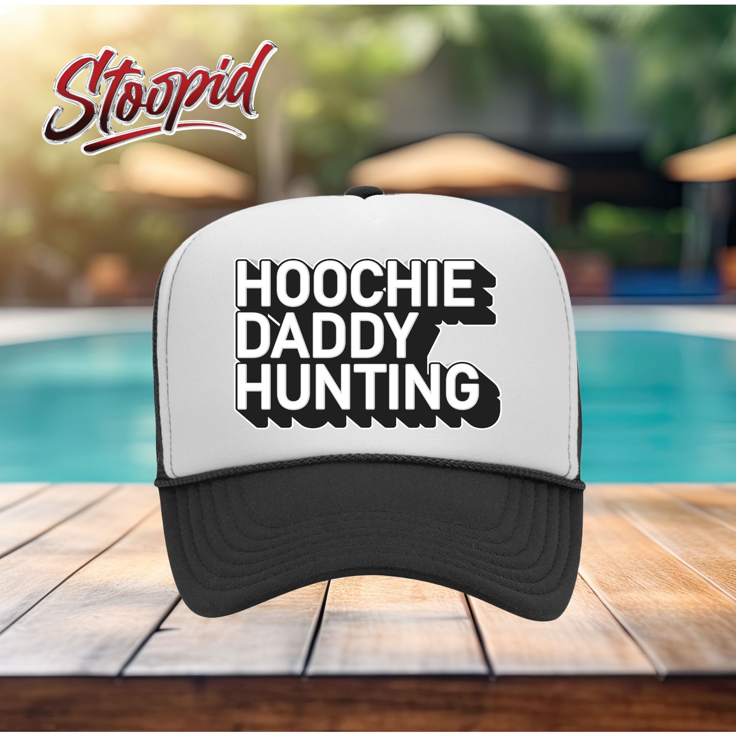 Hoochie Daddy Hunting Stoopid Original Trucker Hat