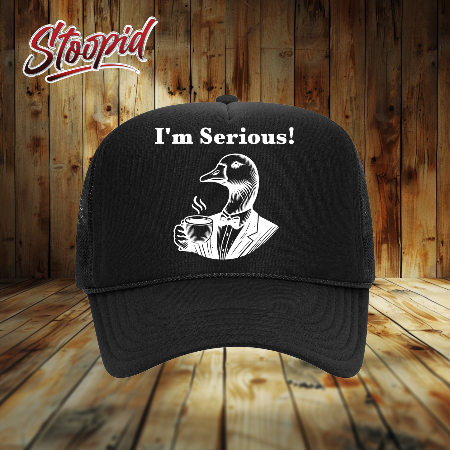 I'm Serious Stoopid Original Trucker Hat