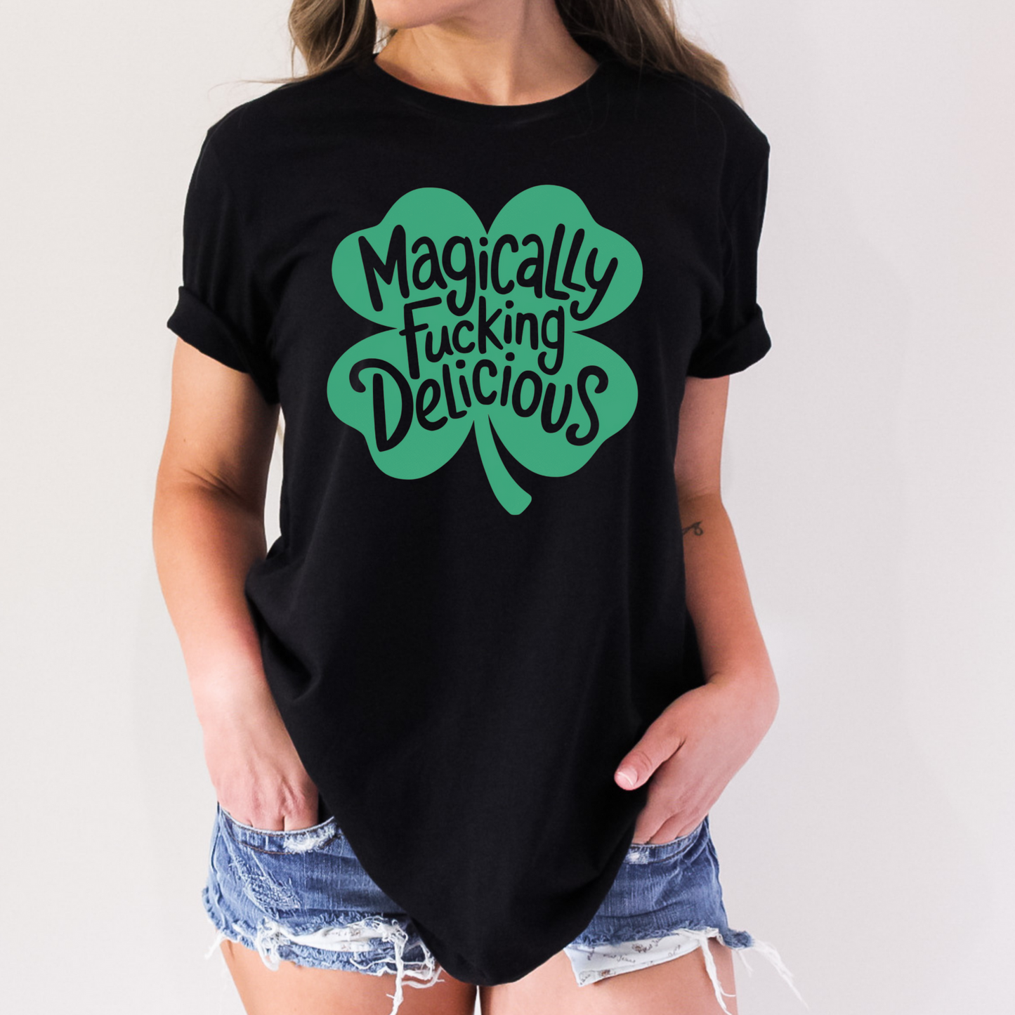 Magically Fucking Delicious St Patrick's Day T-Shirt
