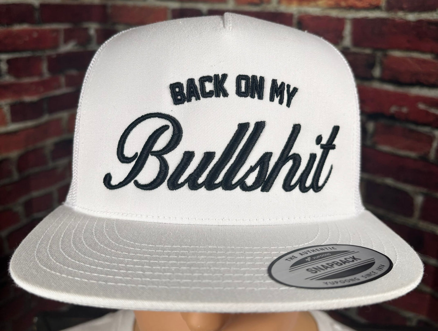 Back On My Bullshit 3D Puff Embroidered Hat