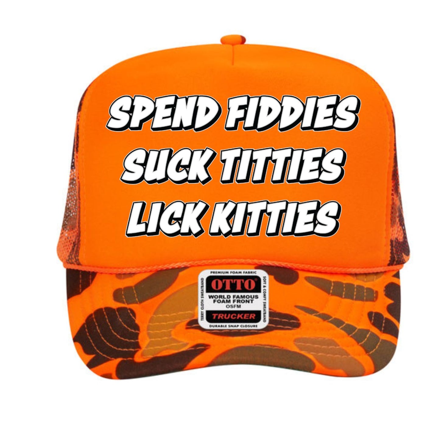 Spend Fiddie Suck Tiddies Trucker Hat