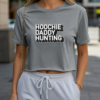 Hoochie Daddy Hunting Crop Top or Racerback Tank