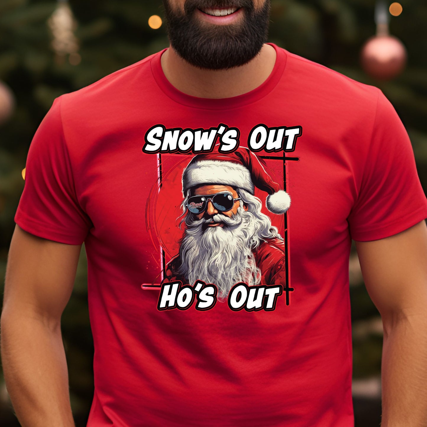 Snow's Out Ho's Out Santa T-Shirt, Long Sleeve T or Crewneck Sweatshirt