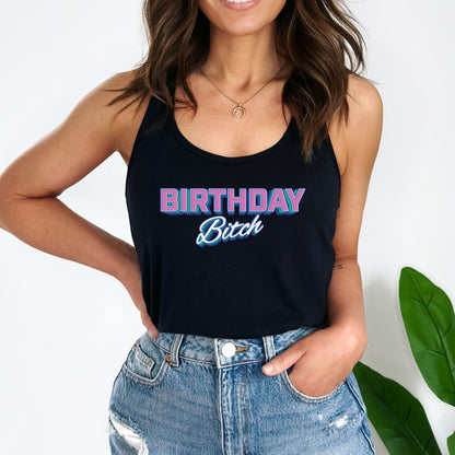 Birthday Bitch Crop Top or Racerback Tank