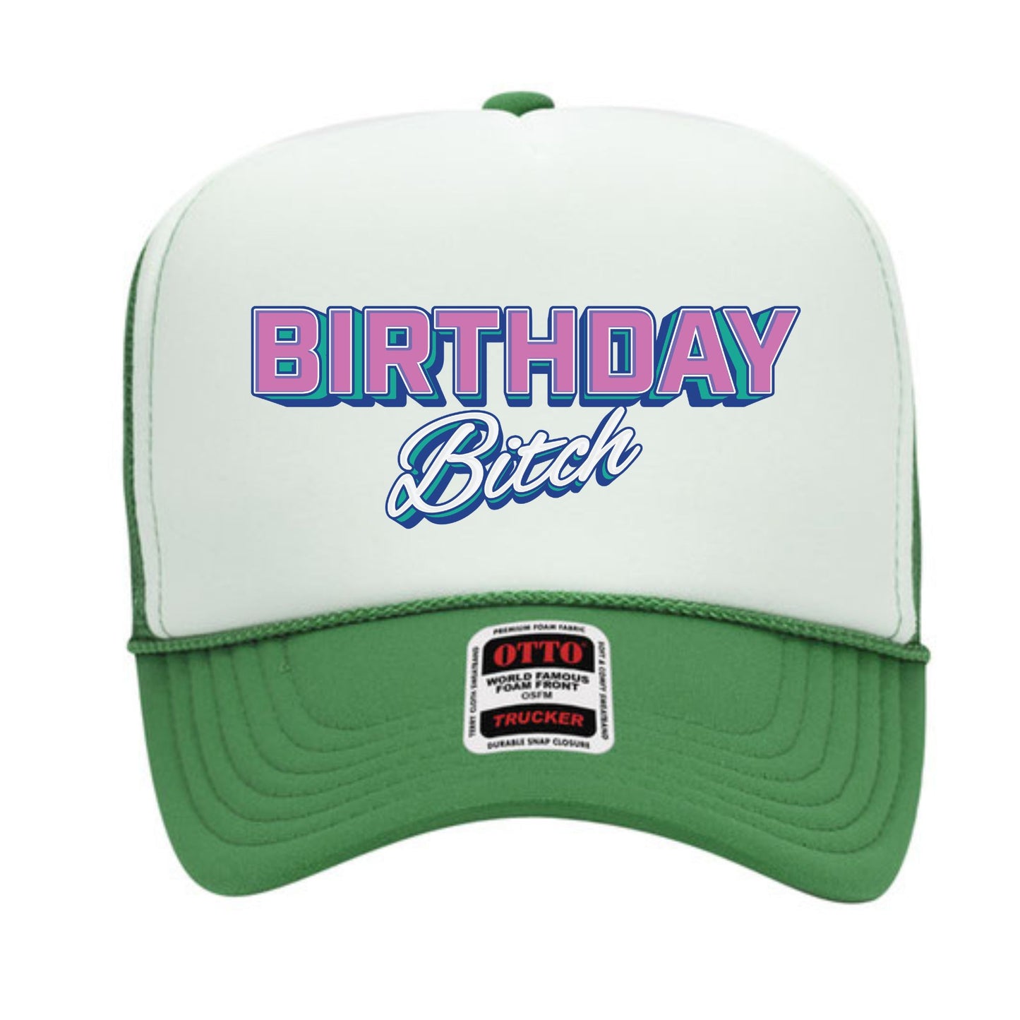 Birthday Bitch Trucker Hat