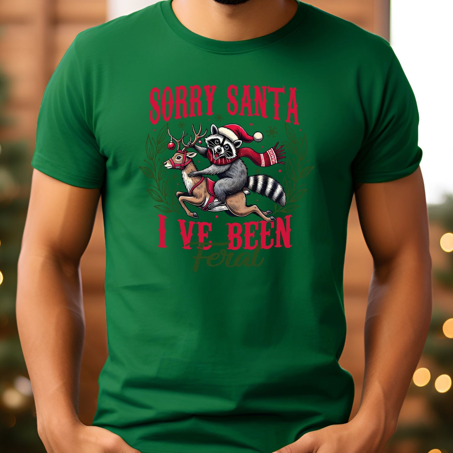 Sorry Santa I've Been Feral T-Shirt, Long Sleeve T or Crewneck Sweatshirt