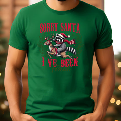 Sorry Santa I've Been Feral T-Shirt, Long Sleeve T or Crewneck Sweatshirt