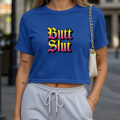 Butt Slut Crop Top or Racerback Tank