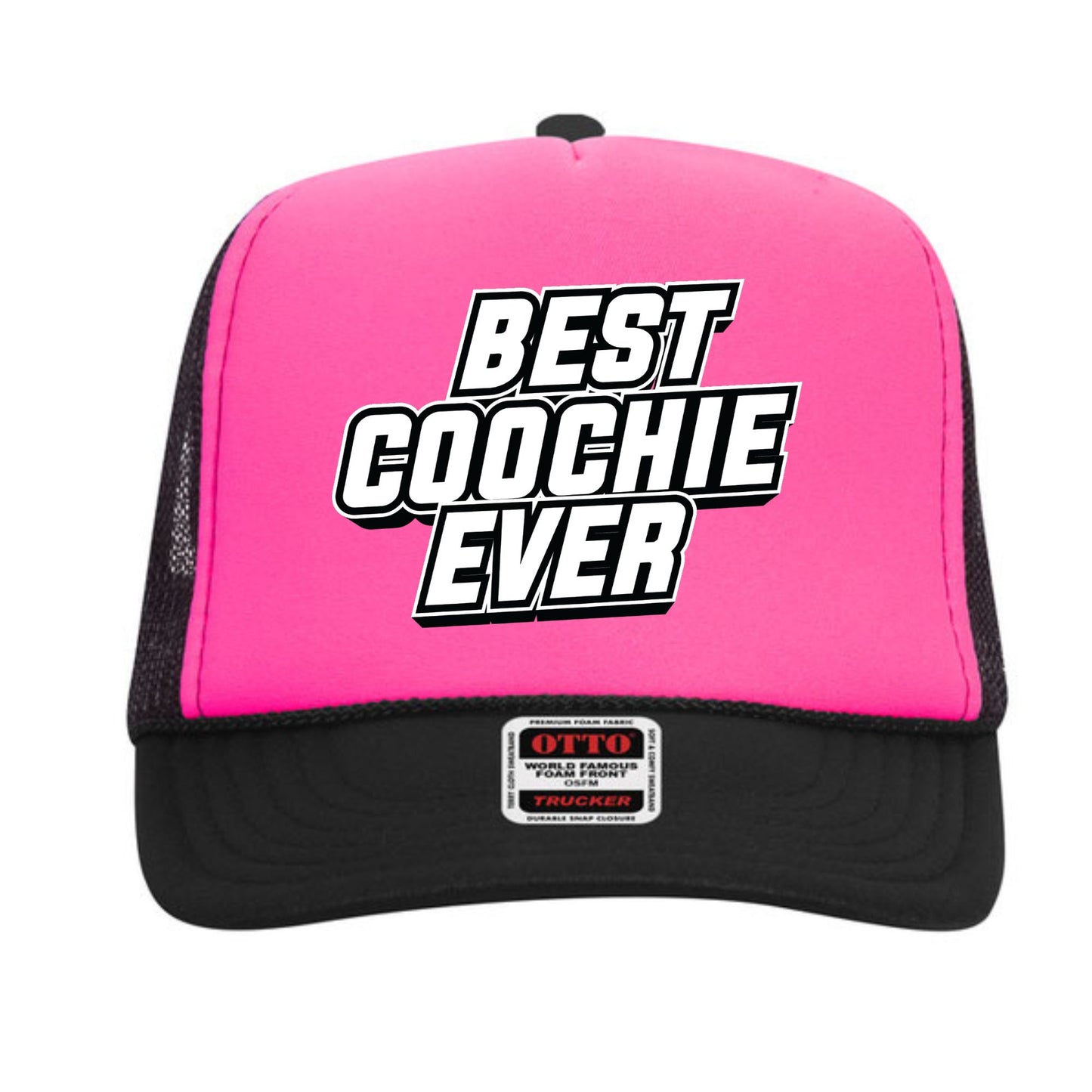 Best Coochie Ever Trucker Hat