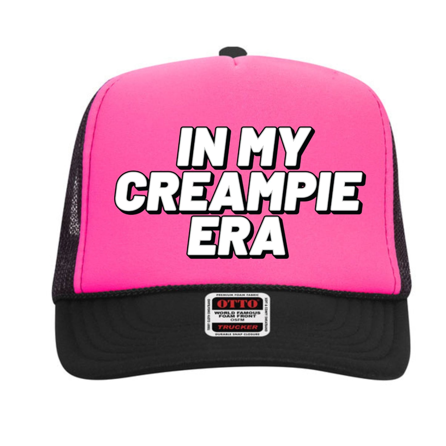 In My Creampie Era Trucker Hat