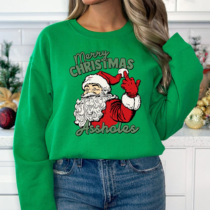 Merry Christmas Assholes T-Shirt, Long Sleeve T or Crewneck Sweatshirt