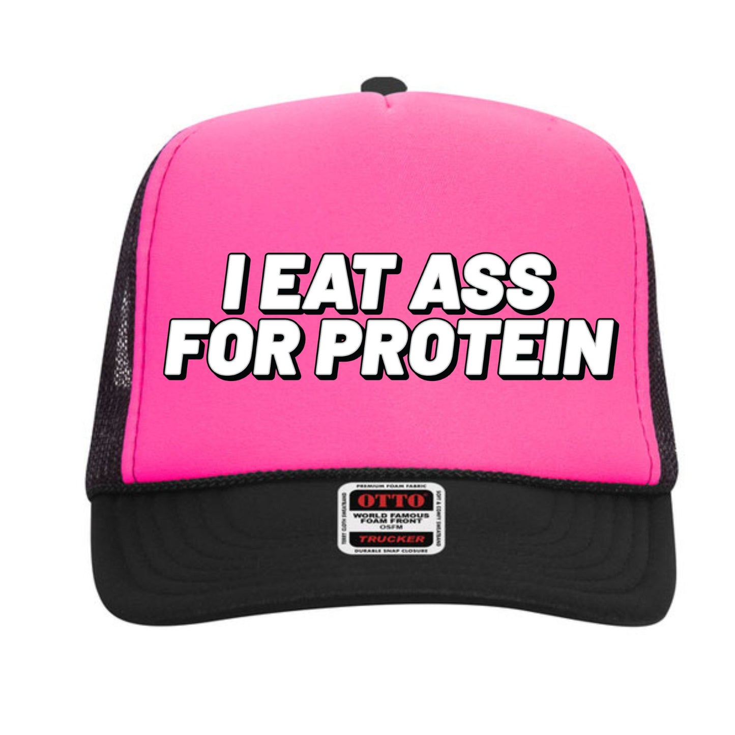 I Eat Ass For Protein Trucker Hat