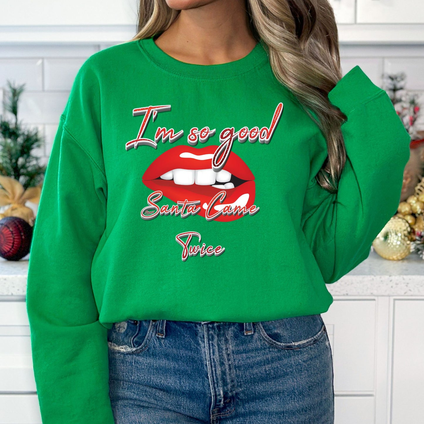 I'm So Good Santa Came Twice T-Shirt, Long Sleeve T or Crewneck Sweatshirt