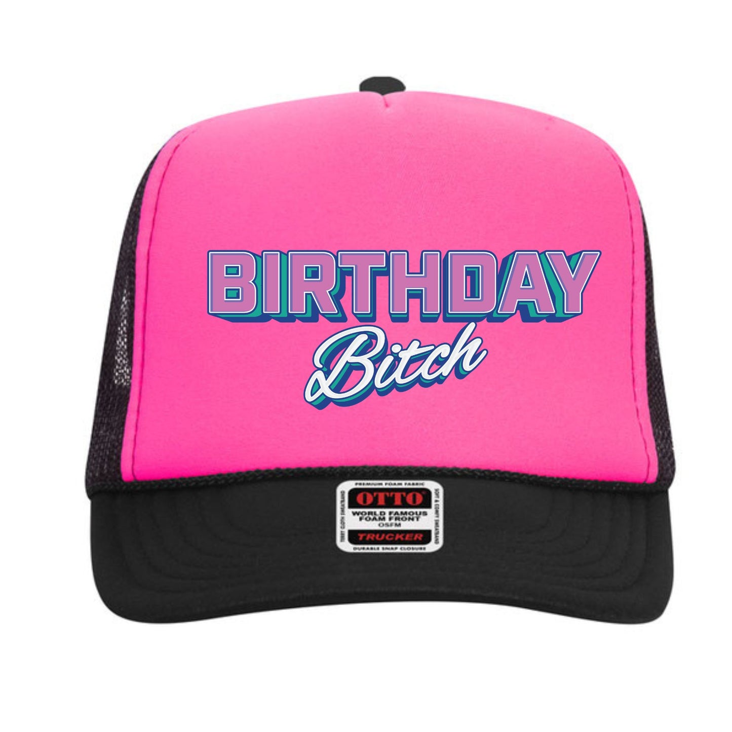 Birthday Bitch Trucker Hat