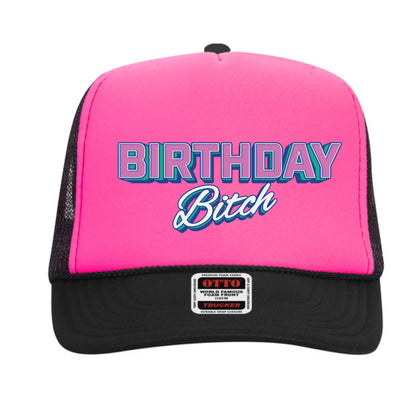 Birthday Bitch Trucker Hat