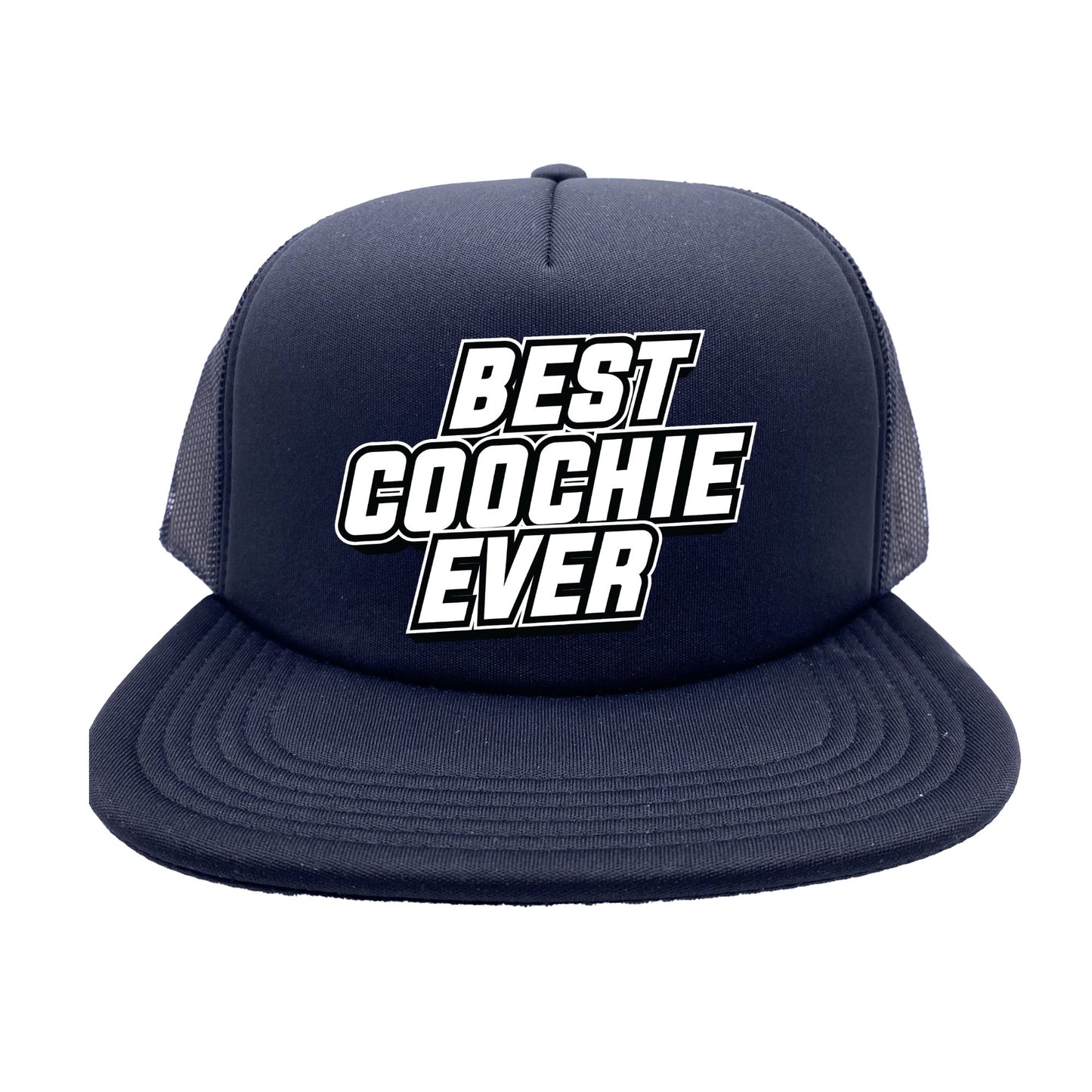 Best Coochie Ever Trucker Hat