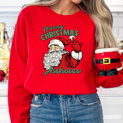 Merry Christmas Assholes T-Shirt, Long Sleeve T or Crewneck Sweatshirt