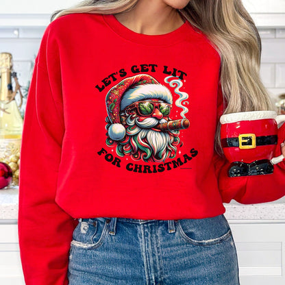 Let's Get LIT For Christmas T-Shirt, Long Sleeve T or Crewneck Sweatshirt