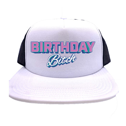 Birthday Bitch Trucker Hat