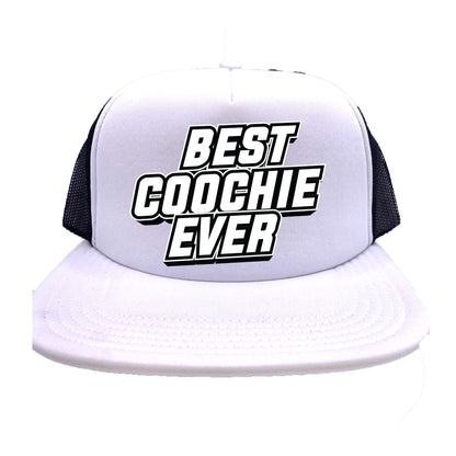 Best Coochie Ever Trucker Hat