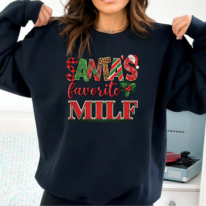 Santas Favorite MIILF T-Shirt, Long Sleeve T or Crewneck Sweatshirt