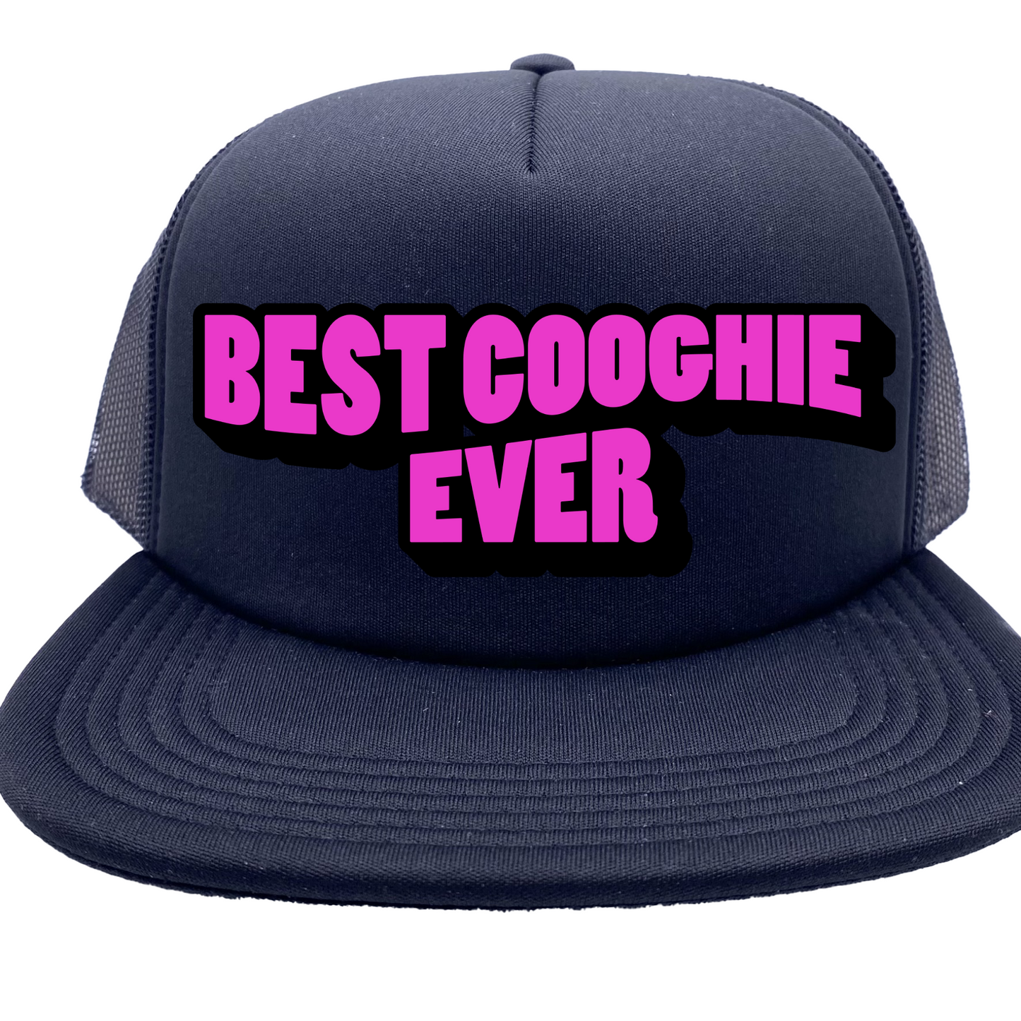 "Best Coochie Ever" Stoopid Original Trucker Hat