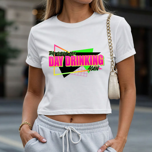 The Girls Are Day Drinking Crop Top or Racerback Tank