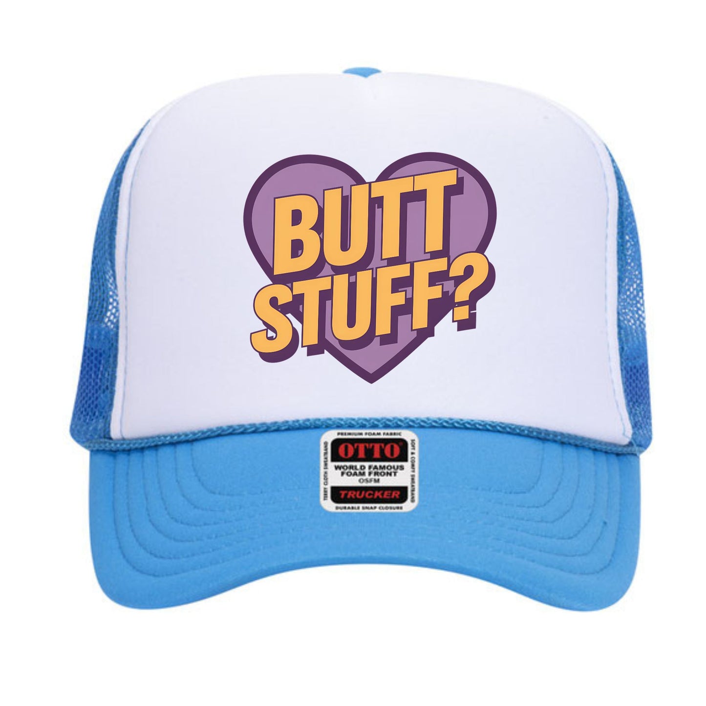 Butt Stuff Trucker Hat