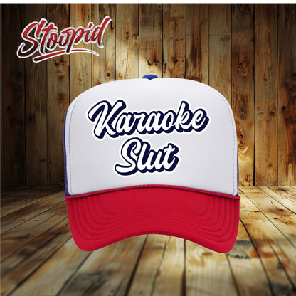 Karaoke Slut Stoopid Original Trucker Hat