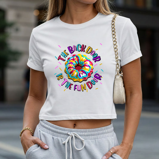 The Back Door is the Fun Door Crop Top or Racerback Tank
