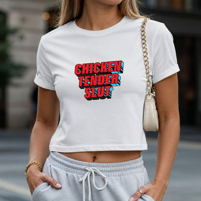 Chicken Tender Slut Crop Top or Racerback Tank
