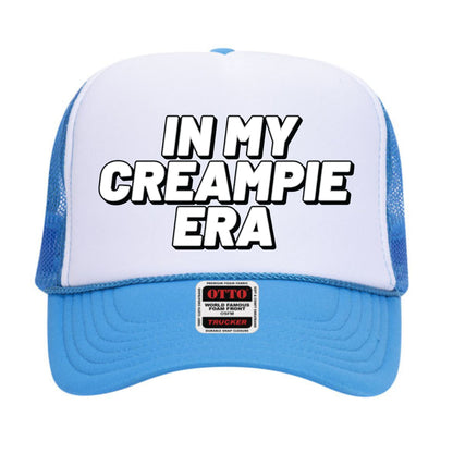 In My Creampie Era Trucker Hat