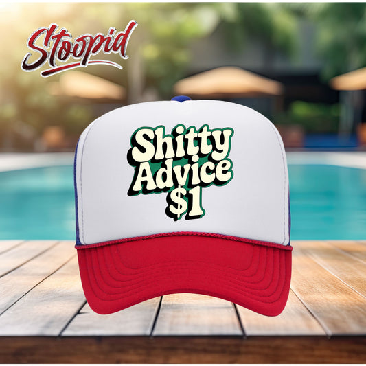 Shitty Advice Stoopid Original Trucker Hat
