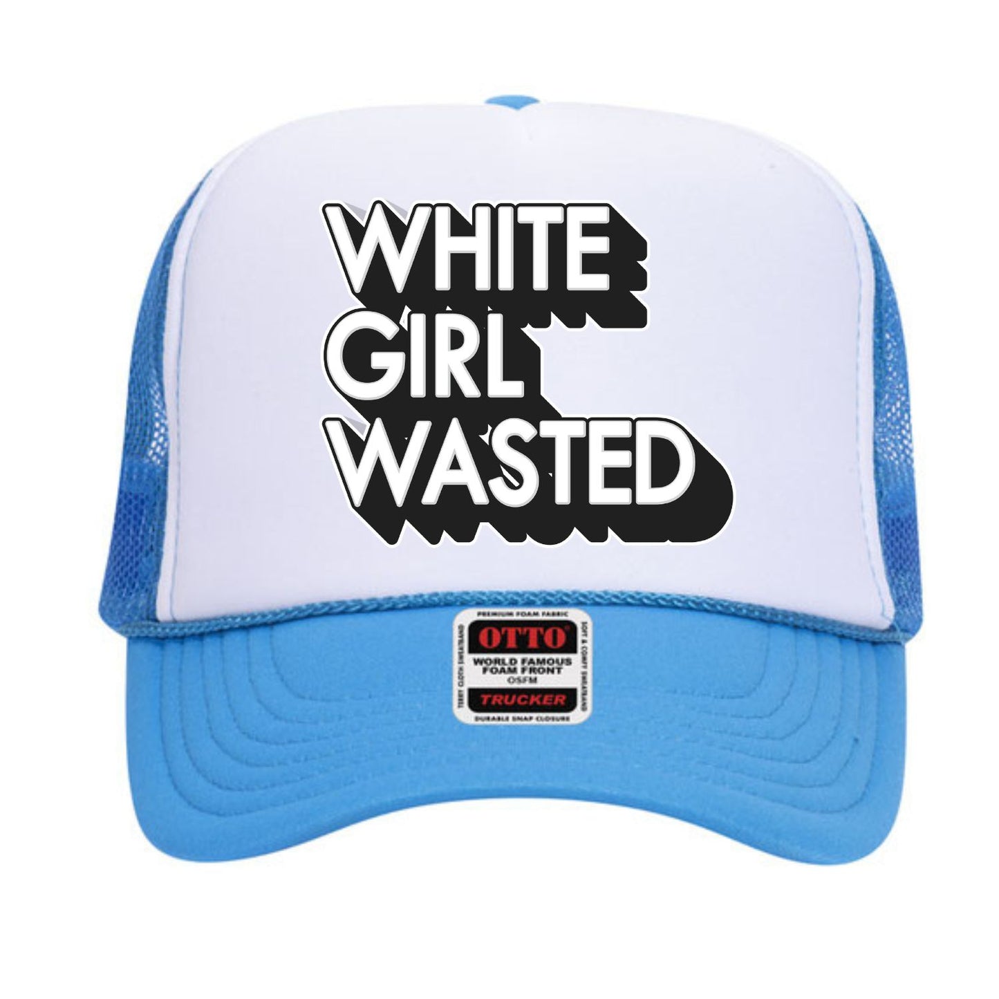 White Girl Wasted Trucker Hat