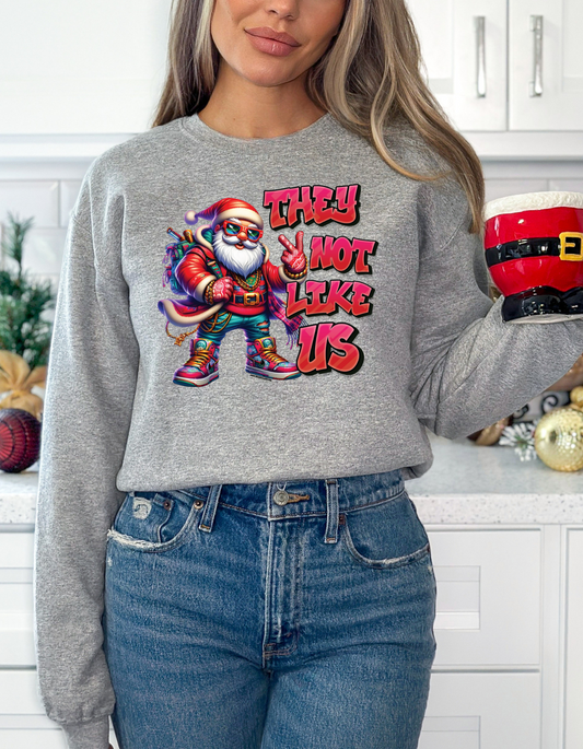 They Not Like Us Crewneck/Hoodie/Long Sleeve Christmas Stoopid Original