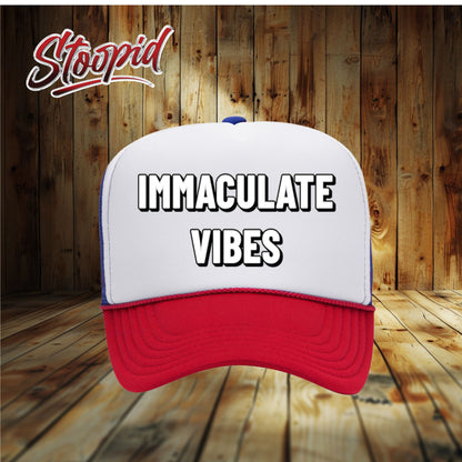 Immaculate Vibes Stoopid Original Trucker Hat