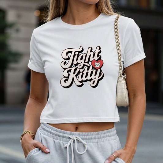 Tight Kitty Crop Top or Racerback Tank