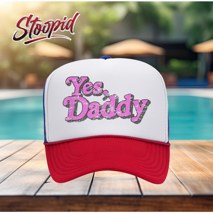 Yes, Daddy Stoopid Original Trucker Hat
