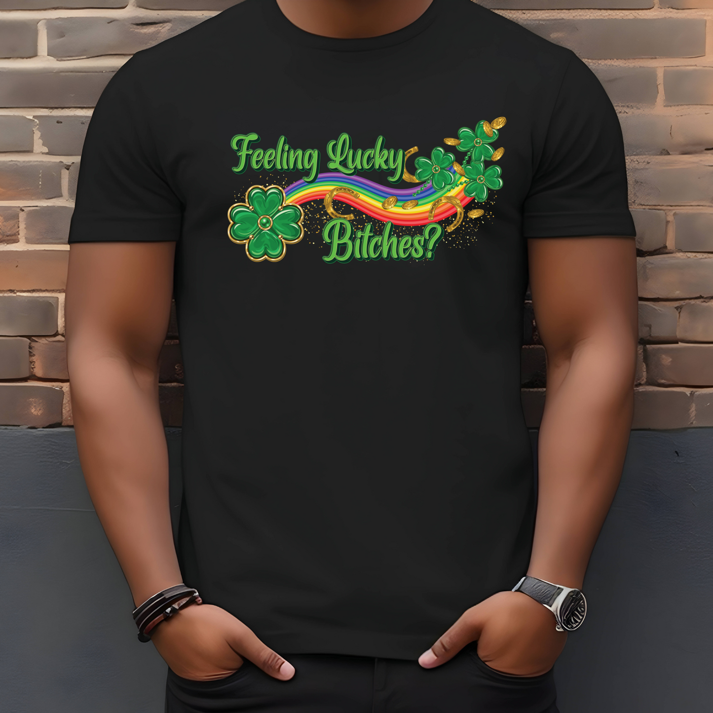 Feeling Lucky Bitches St Patrick's Day T-Shirt