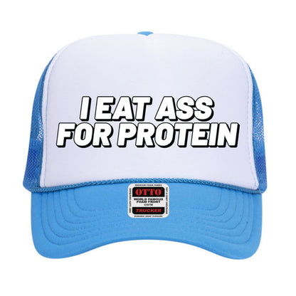 I Eat Ass For Protein Trucker Hat